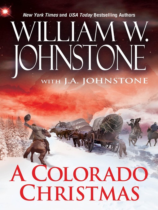 Title details for A Colorado Christmas by William W. Johnstone - Available